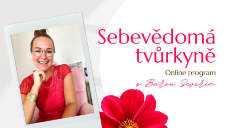 Sebevědomá tvůrkyně s Bárou Severin
