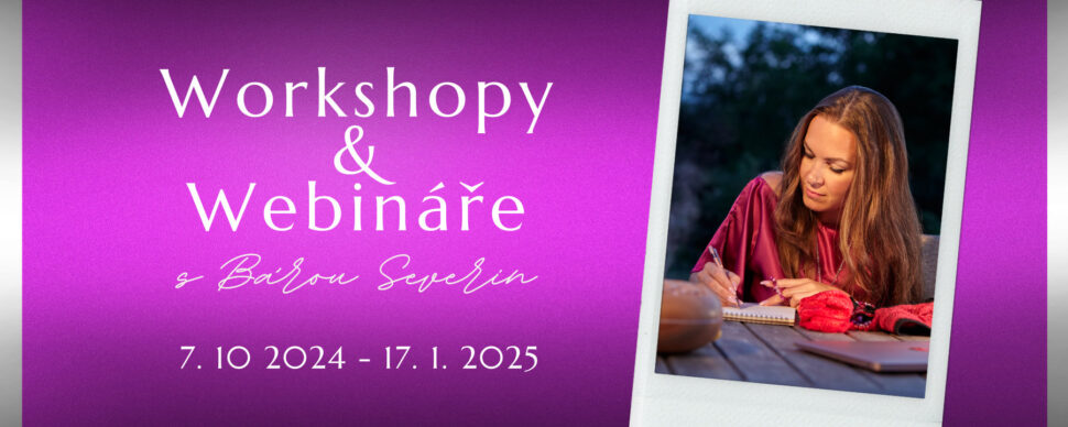 Webináře a workshopy s mentorkou tvůrkyň Bárou Severin