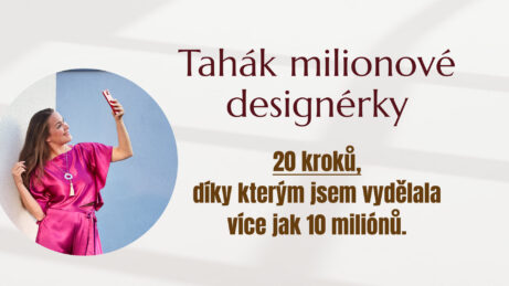 Tahák milionové designérky