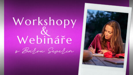 Workshopy a&nbsp;webináře s&nbsp;mentorkou Bárou Severin.