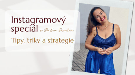 Instagramový speciál s&nbsp;Bárou Severin