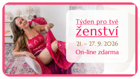 Týden pro&nbsp;tvé ženství